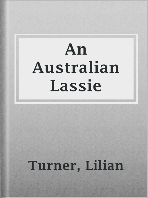 Title details for An Australian Lassie by Lilian Turner - Available